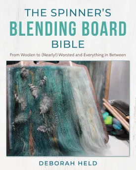 The Spinner's Blending Board Bible: From Woolen to (Nearly!) Worsted and Everything in Between Hardcover  April 1, 2025